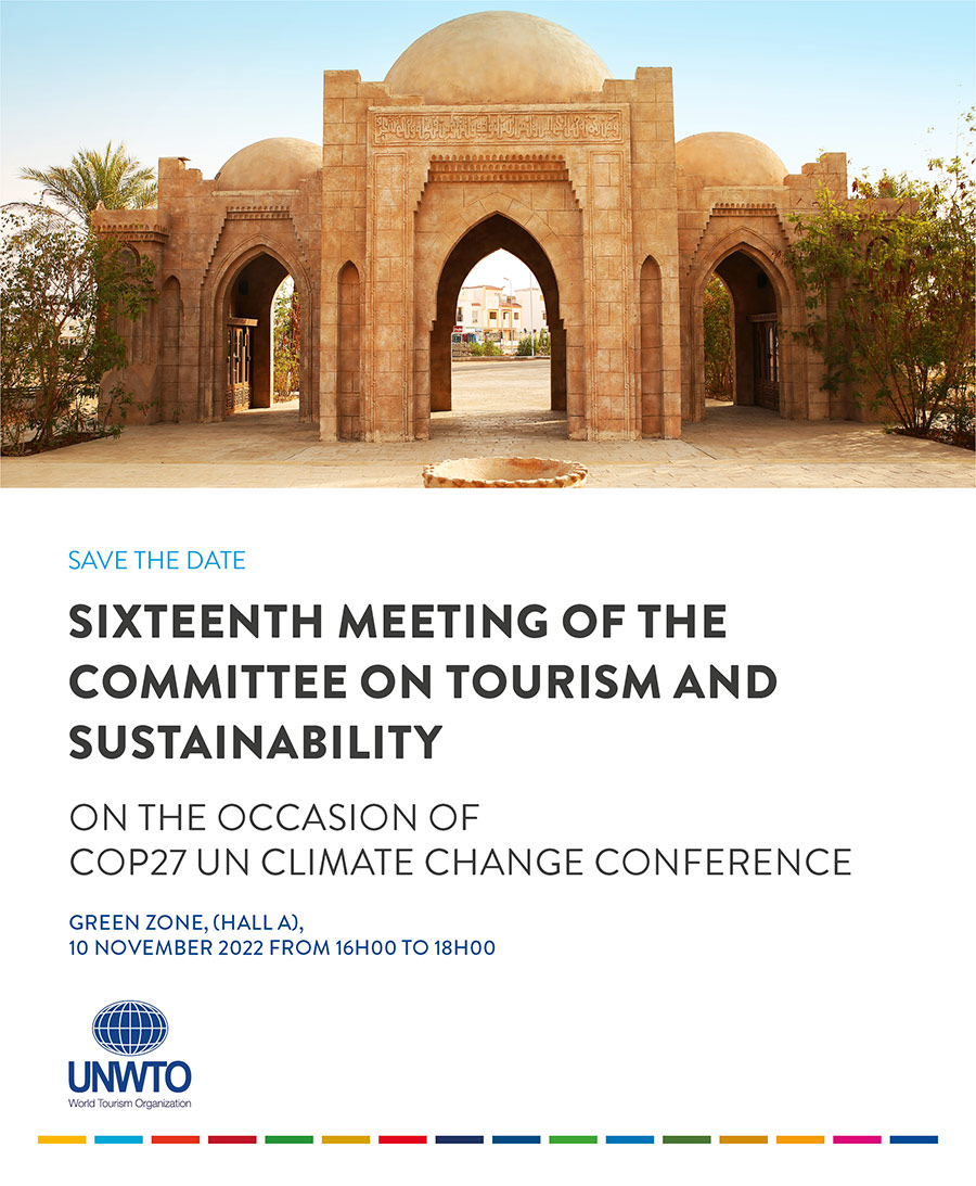 Sixteenth meeting of the committee on Tourism Sustainability - On the occasion of COP27 UN Climate Change Conference - green Zone 10-nov-2022 16:00 - to 18:00